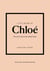 Little Book of Chloé - The story of the iconic brand