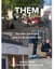 THEM - The ones you might pass by on the other side