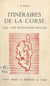 Itinéraires de la Corse - L'île aux montagnes rouges