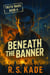 Beneath the Banner - Truth Wars, #4