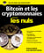 Bitcoin et cryptomonnaies pour les nuls