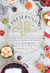 The Preservatory - Seasonally Inspired Recipes for Creating and Cooking with Artisanal Preserves: A Cookbook