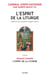 L'Esprit de la liturgie - Édition double