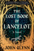 The Lost Book of Lancelot - A Novel