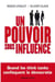 Un pouvoir sous influence - Quand les think tanks confisquent la démocratie