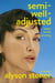 Semi-Well-Adjusted Despite Literally Everything - The Instant New York Times Bestseller