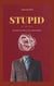 Stupid by the Feed - Die gefährliche Macht der sozialen Medien