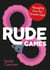 Rude Games - Naughty Fun for Grown-Ups