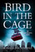 Bird in the Cage