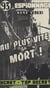 Au plus vite mort !