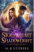 Stormheart & Shadowlight: Eternal Oath - Magic, #1
