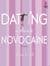 Dating Without Novocaine