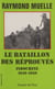 Le bataillon des réprouvés : le BILOM - Indochine 1949-1950
