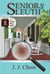 Seniors Sleuth - Winston Wong Cozy Mysteries, #1