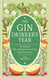 The Gin Drinker's Year - Drinking and Other Things to Do With Gin; Day by Day, Season by Season - A Recipe Book