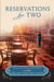 Reservations for Two - A Novel of Fresh Flavors and New Horizons