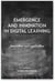 Emergence and Innovation in Digital Learning - Foundations and Applications