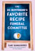 The Ex-Boyfriend's Favorite Recipe Funeral Committee - A Novel