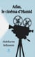 Atlas, le cinéma d’Hamid - Roman