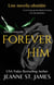 Forever Him: Une novella obsédée - Les Novellas Obsédées, #1