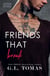 Friends That Break - Friends That Have Sex, #2.5
