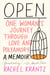Open - One Woman's Journey Through Love and Polyamory