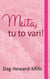 Meita Tu to vari!