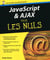 Javascript & Ajax pour les nuls