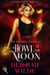 Howl at the Moon: An Urban Fantasy Fairy Tale - World of the Jezebel Files, #1