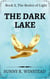 The Dark Lake - The Realm of Light, #2