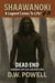 Shaawanoki: A Legend Comes To Life! - Dead End Kid Adventures, #7