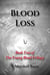 Blood Loss: Book Two of the Young Blood Trilogy - The Young Blood Trilogy, #2