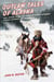 Outlaw Tales of Alaska - True Stories of the Last Frontier's Most Infamous Crooks, Culprits, and Cutthroats