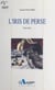 L'iris de Perse - Histoires du nord et du sud