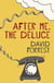 After Me, The Deluge - An outrageous comedy that will have you laughing out loud