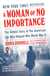 A Woman of No Importance - The Untold Story of the American Spy Who Helped Win World War II