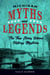 Michigan Myths and Legends - The True Stories behind History's Mysteries