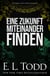 Eine Zukunft miteinander finden - Für Immer, #22