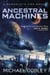 Ancestral Machines - A Humanity's Fire novel