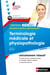Terminologie médicale et physiopathologie - Assistant médico-administratif - Intégrer la fonction publique -2019/2020 - Format : ePub 3