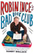 Robin Ince's Bad Book Club - One man's quest to uncover the books that taste forgot