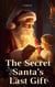 The Secret Santa’s Last Gift