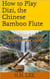 How to Play Dizi, the Chinese Bamboo Flute: Examination Syllabus (Grade 1 to Grade 6) - How to Play Dizi, the Chinese Bamboo Flute, #4