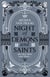 Night of Demons and Saints