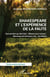Shakespeare et l'expérience de la faute - Tout est bien qui finit bien - Mesure pour mesure - Beaucoup de bruit pour rien - Cymbeline