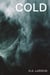 Cold:  A Ghostly Tale of Revenge