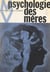 Psychologie des mères