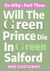 Will The Green Prince Die In Green Salford - Mickey from Manchester Series, #30