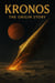 Kronos: The Origin Story - The Kronos Saga, #1