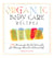 Organic Body Care Recipes - 175 Homeade Herbal Formulas for Glowing Skin & a Vibrant Self